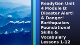 Disaster Alert!/Danger! Earthquakes ReadyGen Vocab/Foundat