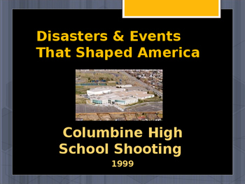 Preview of Disasters & Events That Shaped America - Columbine High School Shooting - 1999