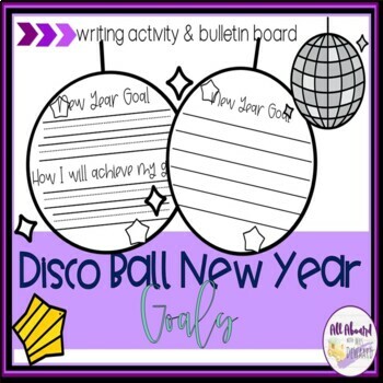 Preview of Disco Ball New Year Goals Writing and Bulletin Board