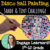 Disco Ball Painting - Tint and Shade Challenge - Google Sl