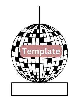 Preview of Disco Ball Template with Name Box - Bulletin Board - In My (Grade) Era