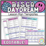 Lesson Plan Templates EDITABLE //Disco Daydream Collection