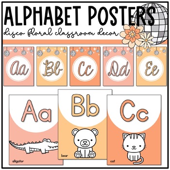 Preview of Disco Floral Classroom Decor: Alphabet Posters