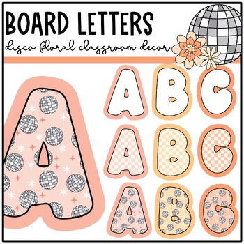 Preview of Disco Floral Classroom Decor: Bulletin Board Letters