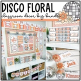 Disco Floral Classroom Decor Bundle | Retro Groovy Theme