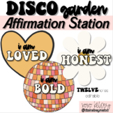 Disco Garden // Affirmation Station