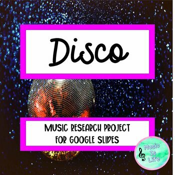 Preview of Disco - Music Research Project for Google Slides