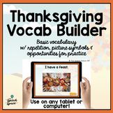 No Print Thanksgiving Vocab Builder | Teletherapy | Distan