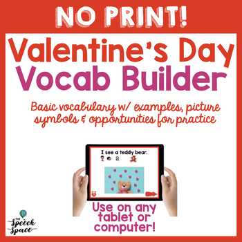 Preview of NO PRINT Valentine's Day Vocabulary Builder | Teletherapy | Distance Learning