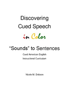 Preview of Discovering Cued Speech in Color: "Sounds" to Sentences