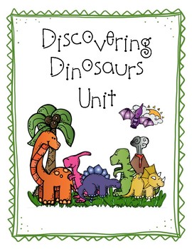 Preview of Discovering Dinosaurs Unit