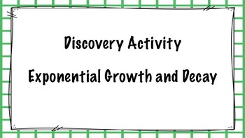 Preview of Discovering Exponential Growth and Decay