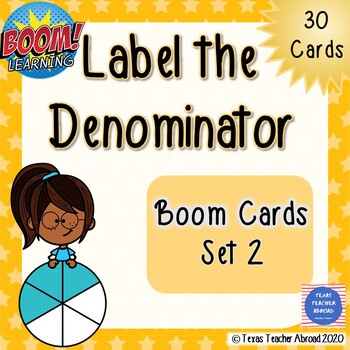 Preview of Discovering Fractions: Label the Denominator (Set 2 of 3) Boom Cards™