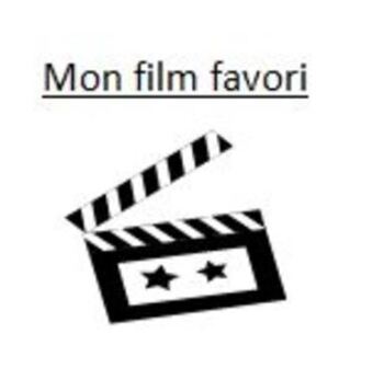 Preview of MON FILM FAVORI - French Project Based Assessment on Movie Vocabulary