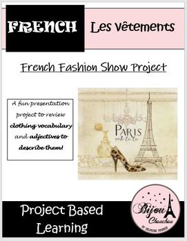 Preview of Discovering French Bleu Unit 6 - LES VETEMENTS Fashion Show Project & Song List