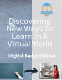 Discovering New Ways To Learn In A Virtual World - Digital