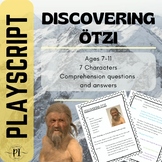 Discovering Ötzi (Otzi) Playscript
