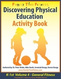 K-1 Discovering Physical Education-General Fitness