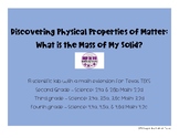 Discovering Properties of Matter: What is the Mass of My Solid?
