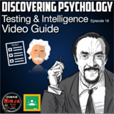 Discovering Psychology: Testing & Intelligence Video Guide