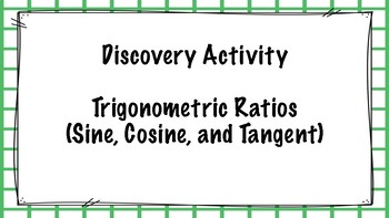Preview of Discovering Trigonometric Ratios (Sine, Cosine, Tangent)