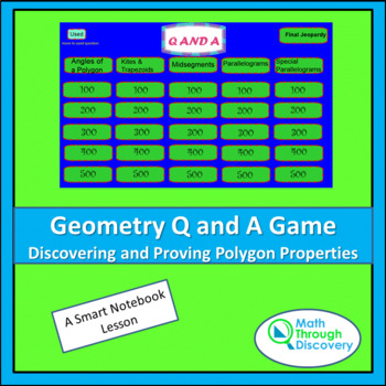 Preview of Geometry - Smartboard Q and A Game - Discovering and Proving Polygon Properties