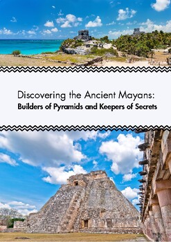 Preview of Discovering the Ancient Mayans: Builders of Pyramids and Keepers of Secrets.