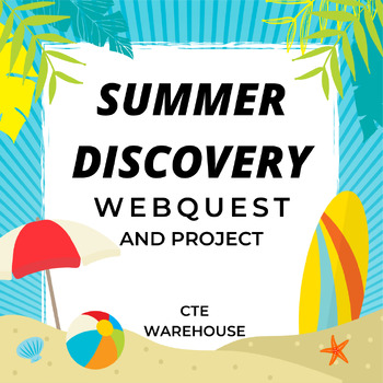 Preview of Discovering the Wonders of Summer - An End of Year WebQuest & Project