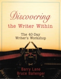 Discovering the Writer Within; 40 Days to More Imaginative