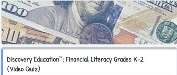 Preview of Discovery Education™ Activity: Financial Literacy Grades K-2  Google™ Quiz