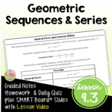 Geometric Sequences and Series with Lesson Video (Unit 9)