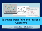 Discrete Math: Spanning Trees and Prim's and Kruskal's Algorithms