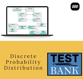 Preview of Discrete Probability Distributions Test Bank