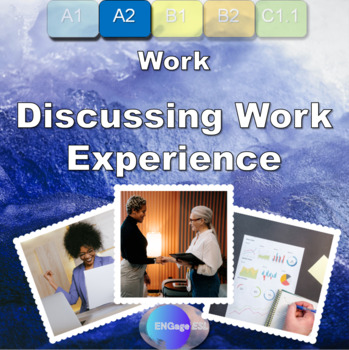 Preview of Discussing Work Experience Complete ESL Communicative Lesson for Low Levels (A2)