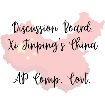 Preview of Discussion Board - Xi Jinping's China (AP Comp. Govt.)