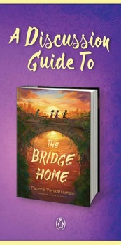 Preview of Discussion Guide for Padma Venkatraman's THE BRIDGE HOME
