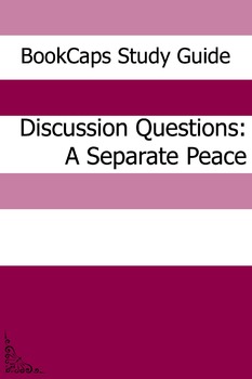 Preview of Discussion Questions: A Separate Peace