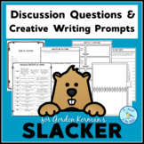 Discussion Questions & Creative Writing I Korman's Slacker