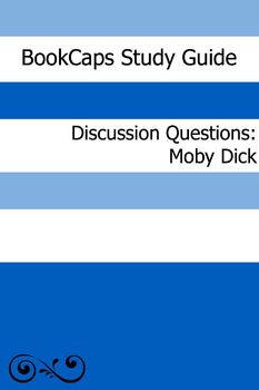 Preview of Discussion Questions: Moby Dick