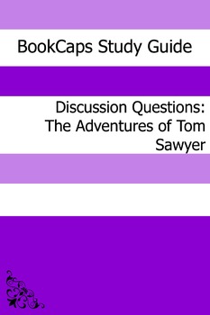 Preview of Discussion Questions: The Adventures of Tom Sawyer