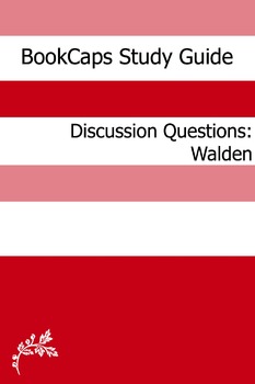 Preview of Discussion Questions: Walden