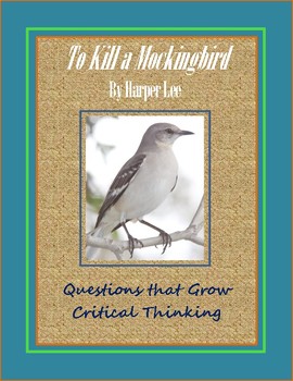 critical thinking questions to kill a mockingbird