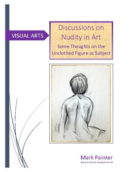 Preview of Discussions on Nudity in Art: Some Thoughts on the Unclothed Figure as Subject