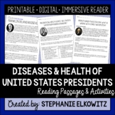 Diseases and Health of US Presidents Reading Passages | Pr