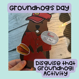 Disguise That Groundhog! Student Printable Groundhog's Day