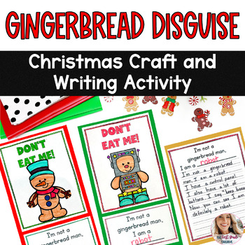 Disguise a Gingerbread Man Christmas Craft and Writing | TPT