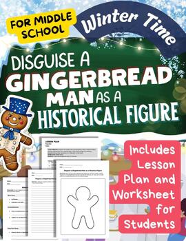 Preview of Disguise a Gingerbread Man as a Historical Figure Middle School ELA Fun Activity