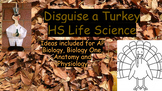 Disguise a Turkey for HS Life Science Classes