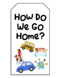 Dismissal Tags: How do your students get home?