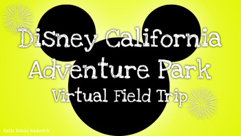 Preview of Disney California Adventure Virtual Field Trip - Disney Parks